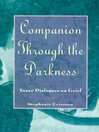 Companion Through The Darkness Inner Dialogues on Grief by Stephanie Ericsson eBook